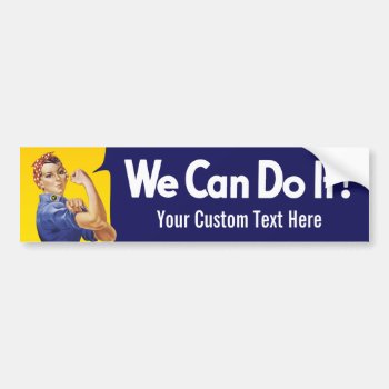 We Can Do It! Rosie The Riveter Bumper Sticker by Libertymaniacs at Zazzle