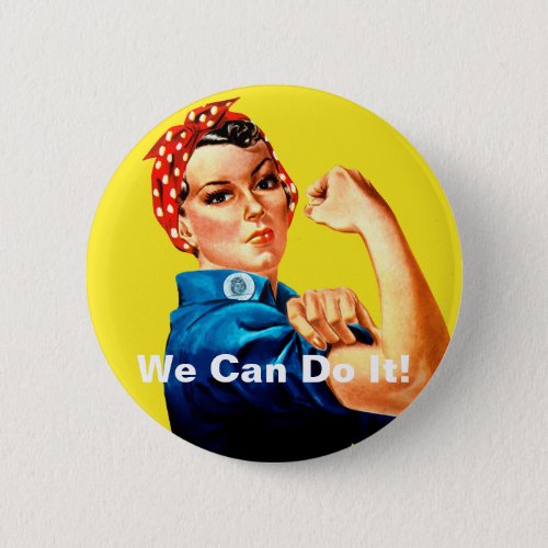 We Can Do It Rosie the Riveter Button