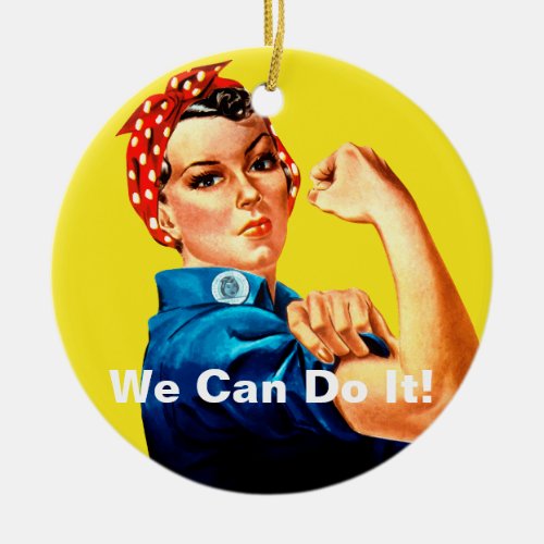 We Can Do It Rosie the Riveter Ceramic Ornament