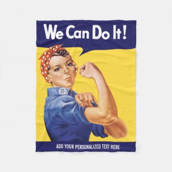 We Can Do It! Rosie The Riveter Fleece Blanket by Libertymaniacs at Zazzle