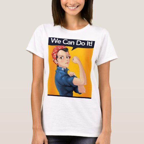 We Can Do It Rosie the Riveter Like a Princess T_Shirt