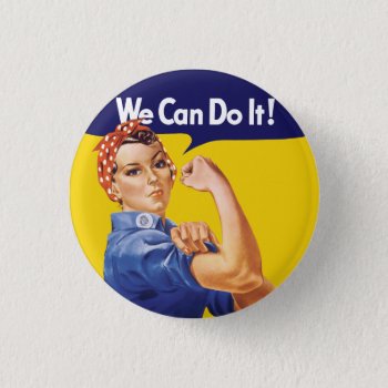 We Can Do It! Rosie The Riveter Pinback Button by Libertymaniacs at Zazzle
