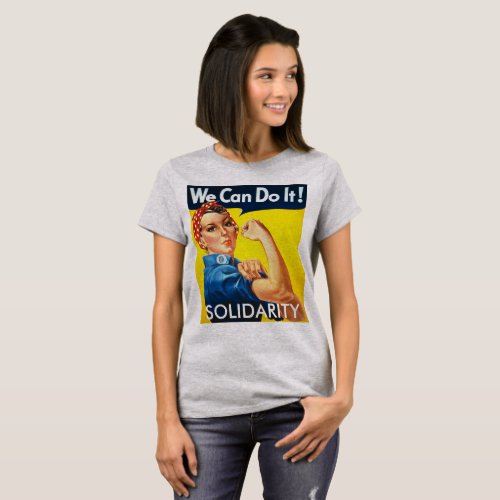 We Can Do It _ Rosie the Riveter _ Resist T_Shirt