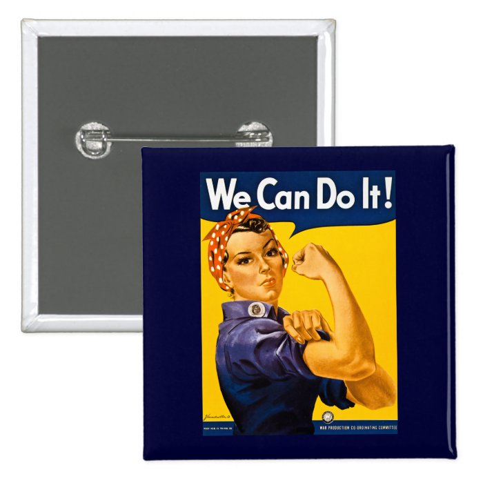 We Can Do It Rosie the Riveter Vintage WW2 Buttons