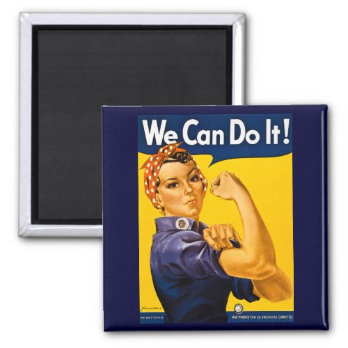 We Can Do It Rosie the Riveter Vintage WW2 Magnet