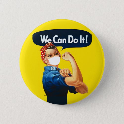 We Can Do It Rosie The Riveter Wearing Mask Button