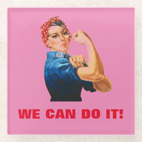 We Can Do It Rosie the Riveter Women Power Glass Coaster
