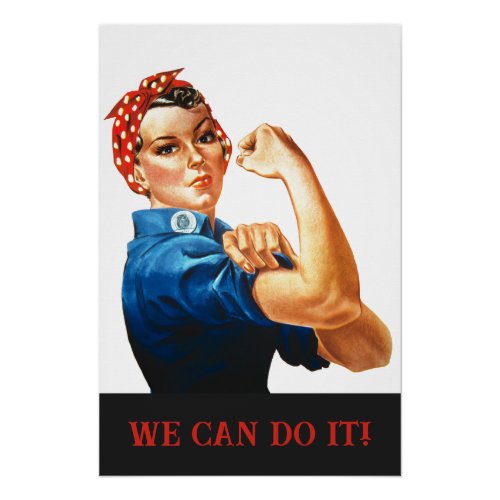 We Can Do It Rosie the Riveter Women Power WWII  Poster