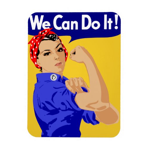 We Can Do It Rosie The Riveter WWII Poster Magnet