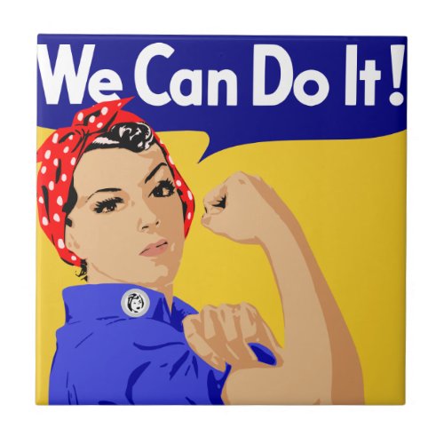 We Can Do It Rosie The Riveter WWII Poster Tile