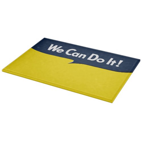 We Can Do it says Rosie Cutting Board