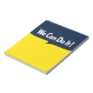 We Can Do it says Rosie Notepad