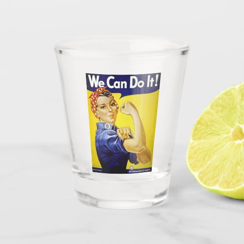 We Can Do It Shot Glass