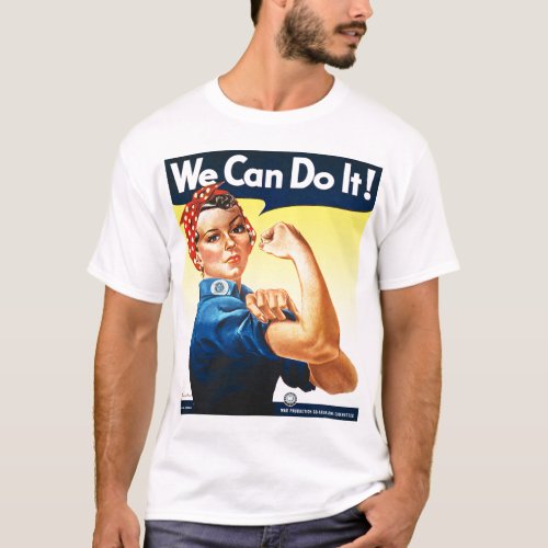 We Can Do It T_shirt