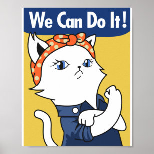 We Can Do It! White Cat Rosie the Riveter Poster