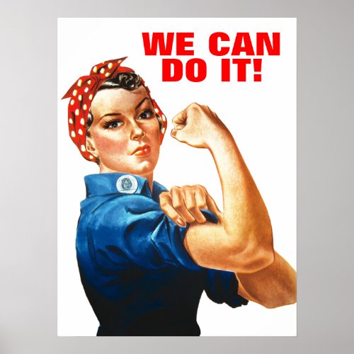 We Can Do It World War II Propaganda Poster