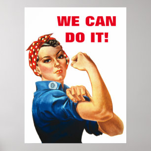 We Can Do It World War II Propaganda Women Power Poster