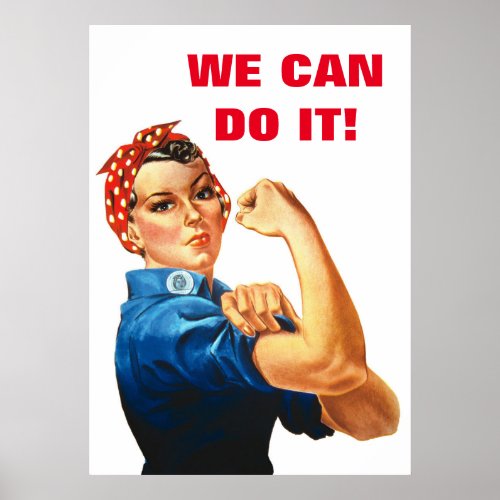 We Can Do It World War II Propaganda Women Power Poster