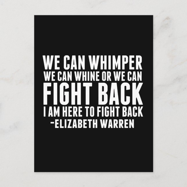We Can Fight Back | Elizabeth Warren Quote Postcard (Front)