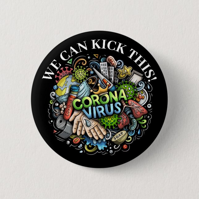 We CAN Kick Coronavirus! Button (Front)