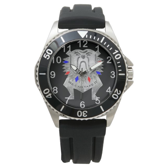 We Can Take It - Pewter Bulldog Watch (Front)