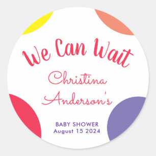 We Can Wait Colourful Rainbow Stripe Baby Shower Classic Round Sticker