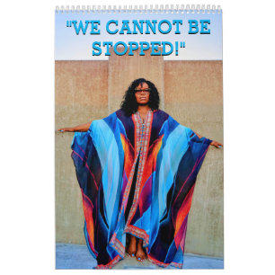 "WE CANNOT BE STOPPED!" - Fashion Calendar