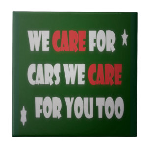 We Care For Cars Ceramic Tile
