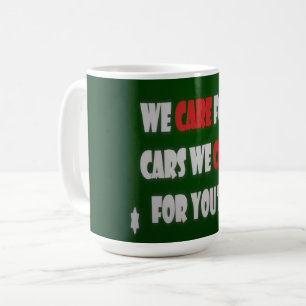 We Care For Cars   Coffee Mug