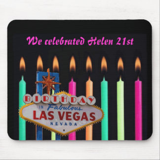 We celebrated Helen 21st birthday in Las Vegas Mou Mouse Pad
