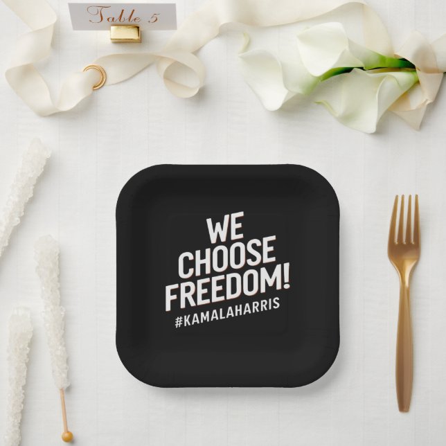 We Choose Freedom Kamala Harris 2024 Paper Plates (Wedding)