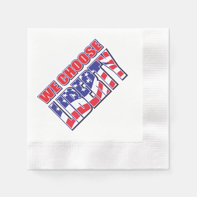 We Choose Liberty Napkins (Front)