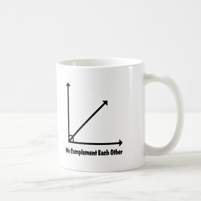 we complement each other coffee mug (Right)