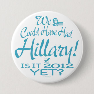 We could have had Hillary Button