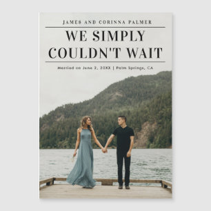 We Could Not Wait Photo Wedding Announcement