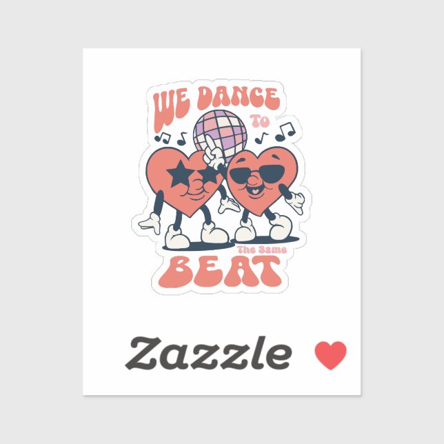 we dance to the same beat sticker (Sheet)