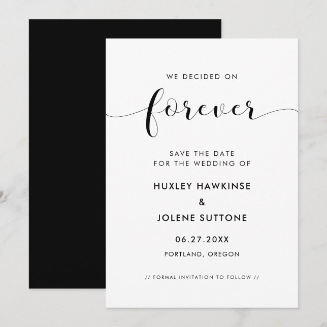 We decided on forever Elegant black and white Save The Date (Front/Back)