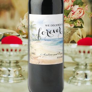 We decided on Forever Elegant Wedding Wine Label