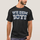 We Dem Boys T-Shirts for Sale