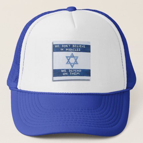 We Depend On Miracles Trucker Hat