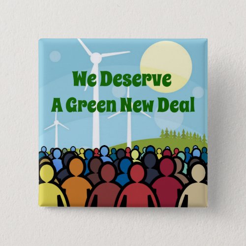 We Deserve a Green New Deal Button