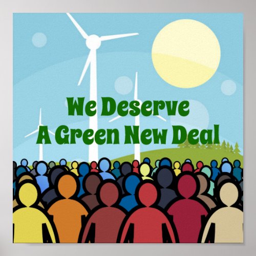We Deserve a Green New Deal Poster