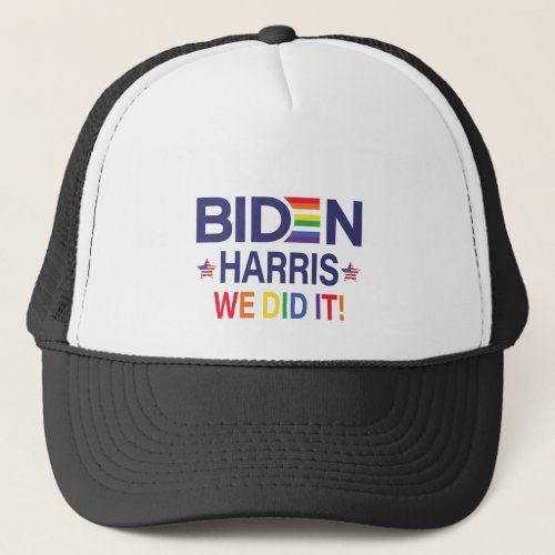 We Did It Biden Harris Rainbow Gay Pride Election Trucker Hat