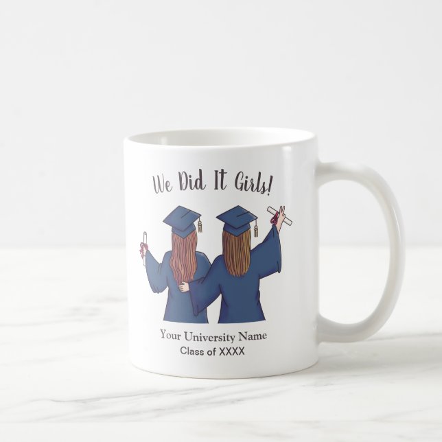 We Did It Girls, Graduation Girls Personalized Coffee Mug (Right)