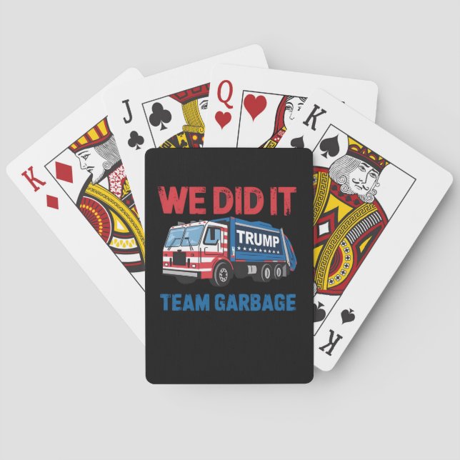 We Did It Team Garbage Trump President 47 USA Poker Cards (Back)