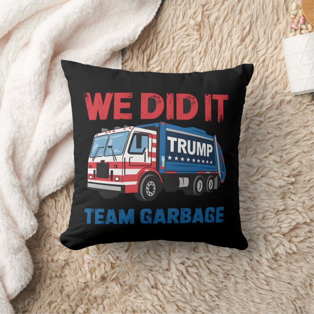 We Did It Team Garbage Trump President 47 USA Throw Pillow (Blanket)