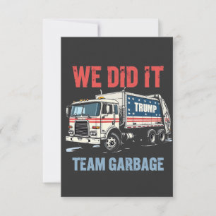 We Did it Team Garbage Trump Won Garbage Truck Thank You Card