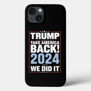 We Did It Trump USA Flag President 47 Trump iPhone 13 Case