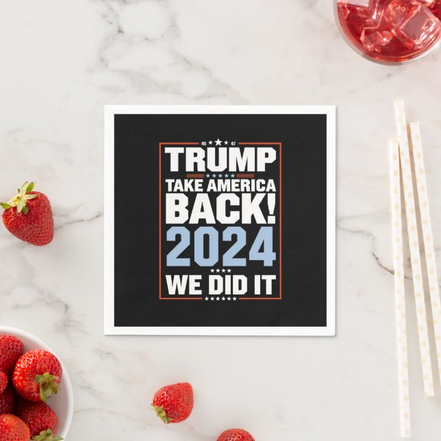 We Did It Trump USA Flag President 47 Trump  Napkins (Insitu)