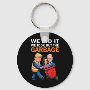 We Did It We Took Out The Garbyge Trump Won 2024  Keychain